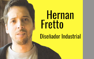 HERNAN FRETTO, DISEÑADOR INDUSTRIAL